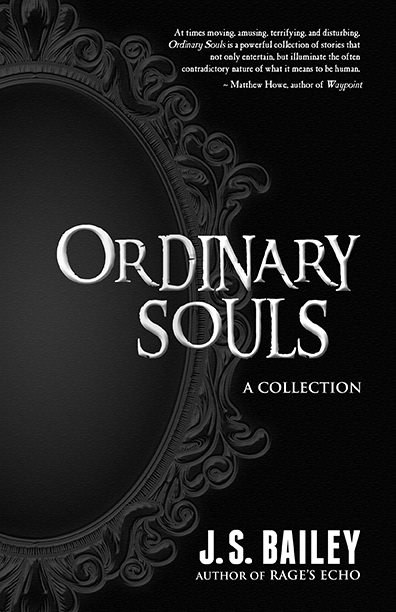 Ordinary Souls - J.S. Bailey