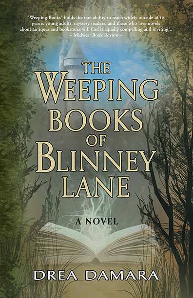 The Weeping Books Of Blinney Lane - Drea Damara