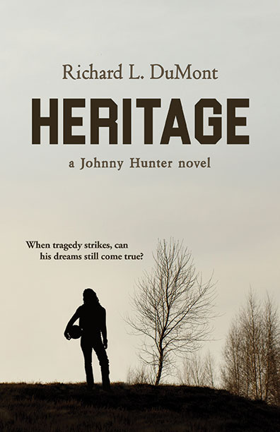 Heritage: A Johnny Hunter Novel by Richard L. DuMont