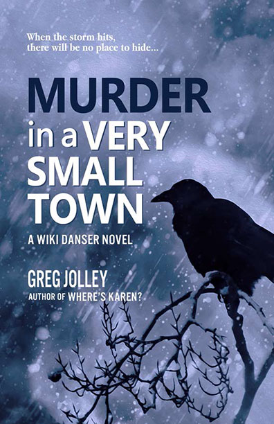 Murder in a Very Small Town - Greg Jolley