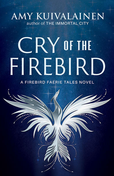 The Cry of the Firebird by Amy Kuivalainen