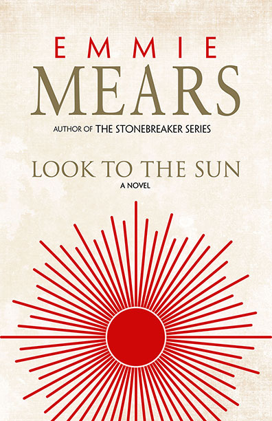 Look to the Sun by Emmie Mears
