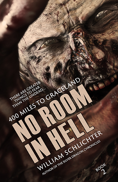 No Room in Hell: 400 Miles to Graceland by William Schlichter