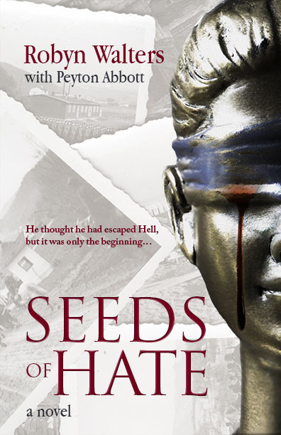 Seeds of Hate by Robyn Walters with Peyton Abbot