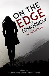 On The Edge of Tomorrow: A Young Adult Anthology