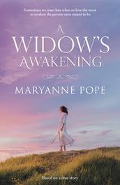 A Widow's Awakening by Maryanne Pope